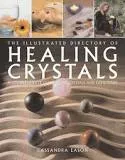The Illustrated Directory of Healing . . .