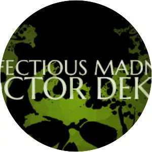 The Infectious Madness of Doctor Dekker