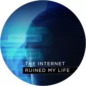 The Internet Ruined My Life