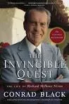The Invincible Quest: The Life of Richard . . .