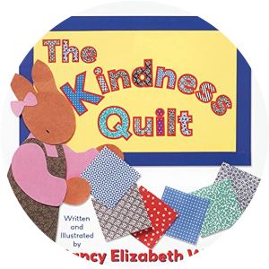 The kindness quilt - Book by Nancy Elizabeth Wallace