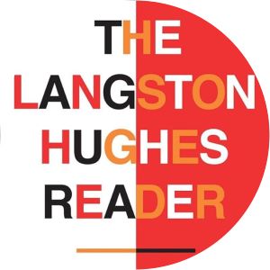 The Langston Hughes reader