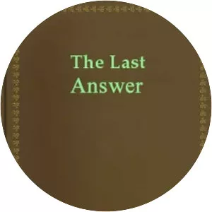 The Last Answer