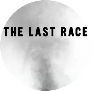 The Last Race - 2018 ‧ Sport/Documentary ‧ 1h 15m