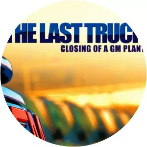 The Last Truck: Closing of a GM Plant