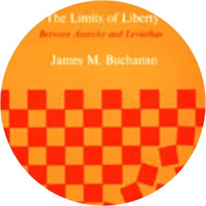 The limits of liberty: between anarchy and Leviathan - Book by James M. Buchanan