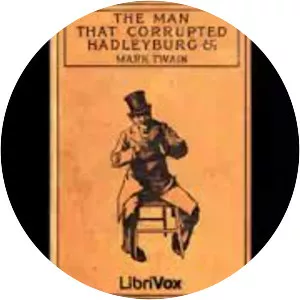 The Man That Corrupted Hadleyburg