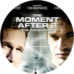 The Moment After 2: The Awakening - 2006 ‧ Thriller/Drama ‧ 1h 33m