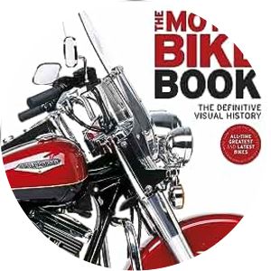 The Motorbike Book: The Definitive Visual History