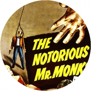 The Notorious Mr. Monks