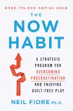 The Now Habit - Book by Neil Fiore