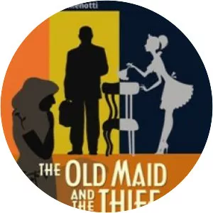 The Old Maid and the Thief - Opera by Gian Carlo Menotti