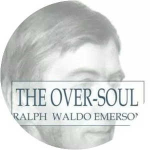 The Over-Soul - Essay by Ralph Waldo Emerson