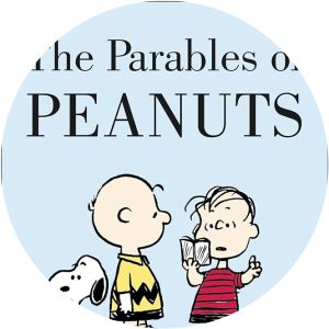 The parables of Peanuts - Book by Robert L. Short