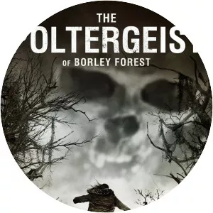The Poltergeist of Borley Forest