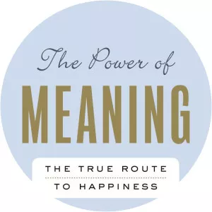 The Power of Meaning: Finding Fulfillment in a World Obsessed with Happiness (Emily Esfahani Smith)