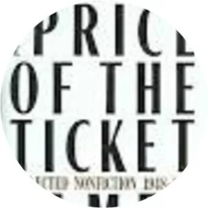 The Price of the Ticket