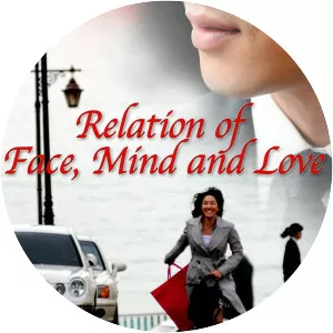 The Relation of Face, Mind and Love