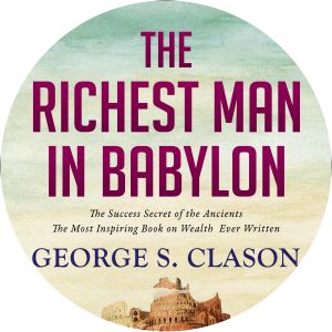 The Richest Man in Babylon