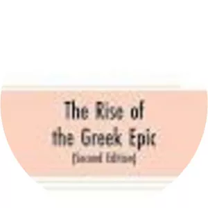 The rise of the Greek epic