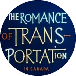 The Romance of Transportation in Canada