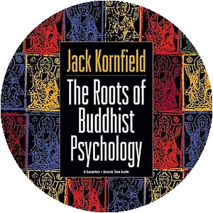 The Roots of Buddhist Psychology - Book by Jack Kornfield