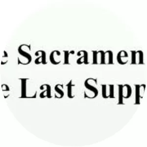 The Sacrament of the Last Supper