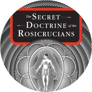 The Secret Doctrine of the Rosicrucians