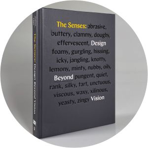 The Senses: Design Beyond Vision