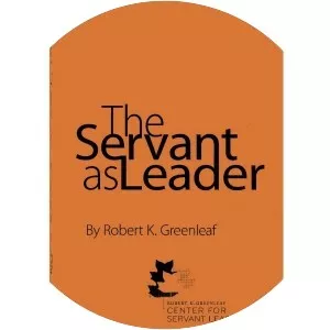 The servant as leader - Book by Robert K. Greenleaf