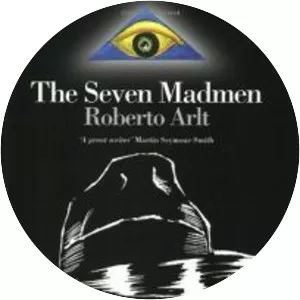 The Seven Madmen - Book by Roberto Arlt