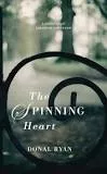 The Spinning Heart - Book by Donal Ryan