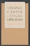 The strange career of legal liberalism - Book by Laura Kalman