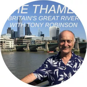 The Thames: Britain's Great River With Tony Robinson - TV program