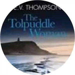 The Tolpuddle Woman - Book by E. V. Thompson