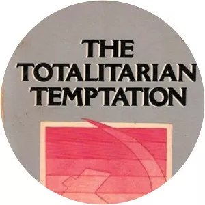 The totalitarian temptation