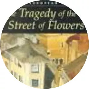 The Tragedy of the Street of Flowers