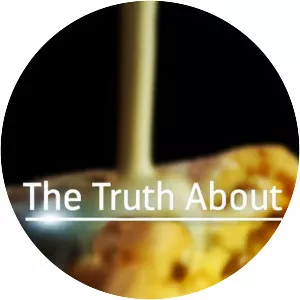 The Truth About. . . - TV program