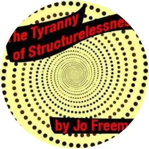 The Tyranny of Structurelessness