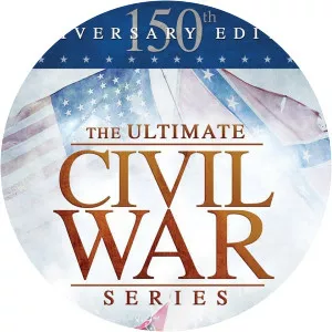 The Ultimate Civil War Series 150th Anniversary Edition