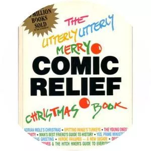 The Utterly Utterly Merry Comic Relief . . .