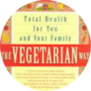 The Vegetarian Way: Total Health for You . . .