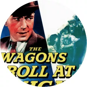The Wagons Roll at Night - 1941 ‧ Drama/Adventure ‧ 1h 24m