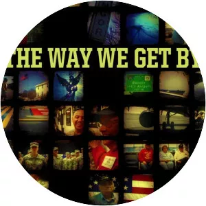 The Way We Get By