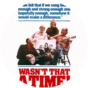 The Weavers: Wasn't That a Time!