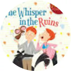 The Whisper in the Ruins - Book by Lisa M. Hendey