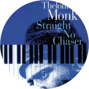 Thelonious Monk: Straight, No Chaser