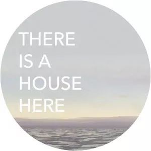 There Is a House Here