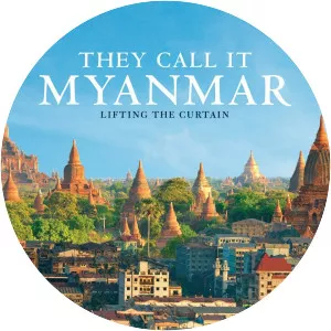 They Call it Myanmar - Lifting the Curtain - 2012 ‧ Historical drama/Documentary ‧ 1h 24m