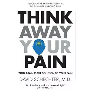 Think Away Your Pain: Your Brain Is the Solution . . .